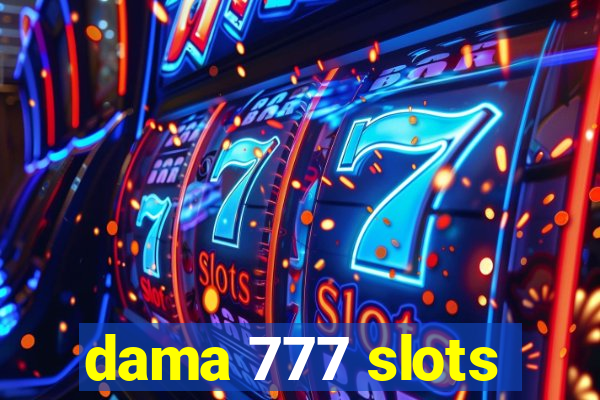 dama 777 slots